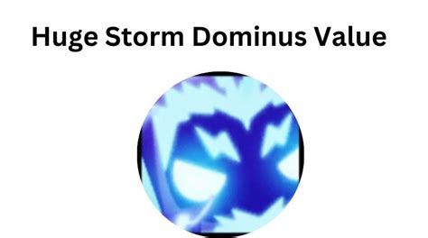 huge storm dominus shiny value list